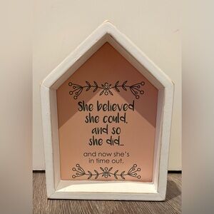Adorable She Believed Wooden House Decor- NWT